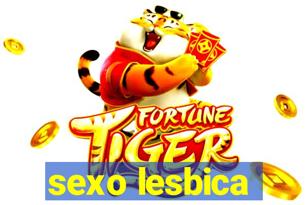 sexo lesbica